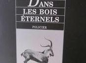 Dans bois éternels (Audiolib)