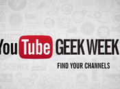 Youtube lance Geek Week