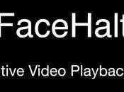 FaceHalt, gérer lecture vidéos avec votre tête