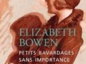 Petits bavardages sans importance Elizabeth BOWEN