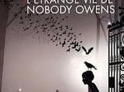 L'étrange Nobody Owens Neil Gaiman