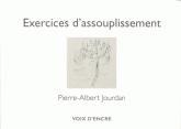 [note lecture] Pierre-Albert Jourdan, "Exercices d’assouplissement, décembre 1975 avril 1976", Matthieu Gosztola