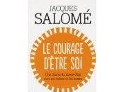 Conseil lecture courage d’être Jacques Salomé