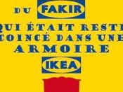 Coup cœur L'imparable "L’extraordinaire voyage fakir était resté coincé dans armoire Ikea" Romain Puértolas