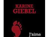 J'AIME VOTRE PEUR Karine Giebel (nouvelle)