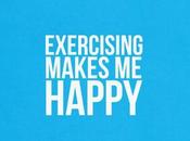 Exercising makes happy