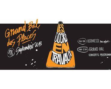 LE GRAND BAL DES PLACES#1 aux DOCKS de Marseille mercredi soir ! DJ's, fooding & surprises