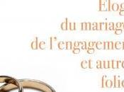 Livre "Eloge mariage, l’engagement autres folies"