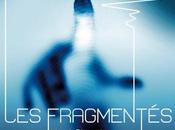 fragmentés Neal Shusterman