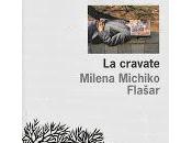 cravate Milena Michiko Flasar