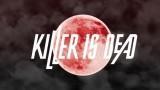 Test Killer Dead