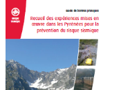 Guide bonnes pratiques Recueil expériences mises œuvre dans Pyrénées pour prévention risque sismique