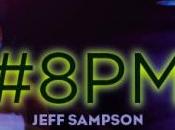 #8pm tome Jeff Sampson