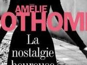 Nostalgie heureuse d’Amélie Nothomb
