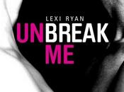 Unbreak Lexi Ryan (New Hope Tome