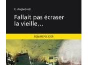 Fallait écraser vieille