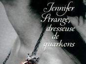 Jennifer Strange, dresseuse quarkons Jasper Fforde