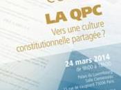 Colloque QPC. Vers culture constitutionnelle partagée