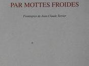 [note lecture] Armand Dupuy, mottes froides, Antoine Emaz