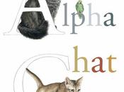 Avec Alphachat: ouvrage d'art inédit chats, pour ronronner plaisir
