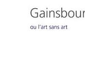 "Gainsbourg l’art sans art" d’Arnaud Viviant