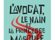 L'avocat, nain princesse masquée