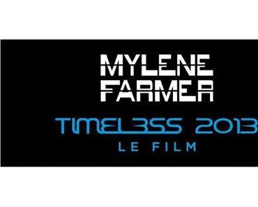 Mylène Farmer Timeless 2013 le film. Toutes les informations dont certaines exclusives sur les supports DVD, Blu-ray et Coffret Collector
