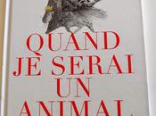 Quand serais animal