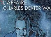 L’affaire Charles Dexter Ward Lovecraft