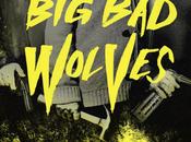 Wolves juillet cinéma #BigBadWolves recommandé Quentin Tarentino
