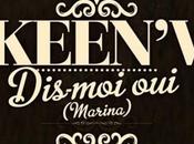 nouveau clip Keen'V, Dis-Moi (Marina)