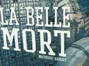 Belle Mort Mathieu Bablet