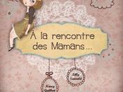 rencontre mamans