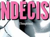 INDECISE- Tome Thoughtless