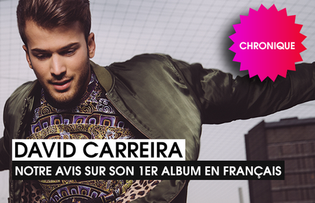 David Carreira : critique de son album "Tout Recommencer". Voici notre avis !