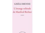L’étrange solitude Manfred Richter, Gisèle Bienne