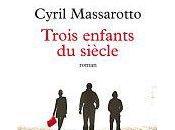Trois enfants siècle, Cyril Massarotto (2014)