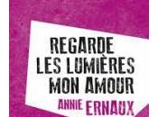 Regarde lumières amour, Annie Ernaux