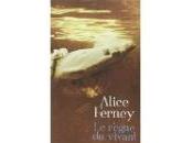 REGNE vivant d'Alice Ferney