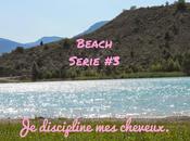 Beach serie discipline cheveux