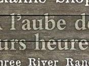 Three River Ranch, tome l'aube jours heureux