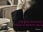 gens heureux lisent boivent café Agnès Martin-Lugand