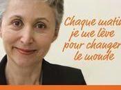 Chaque matin, lève pour changer monde Chiennes garde, féminisme", Florence Montreynaud, croire meilleur.