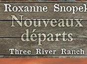 Three River Ranch Tome Nouveaux départs Roxanne Snopek