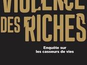 violence riches, chronique d’une immense casse sociale Michel Pinçon Monique Pinçon-Charlot