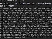 Black Moon film- retour hier Paris Novembre 2014