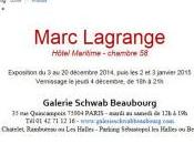 Galerie SCHWAB BEAUBOURG exposition Marc LAGRANGE 3/20 décembre-2/3 Janvier 2015