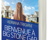 Bienvenue stone Gap, Adriana Trigiani paraître éditions Charleston février 2015)