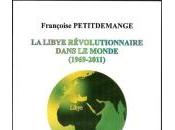 Lybie révolutionnaire dans monde (1969-2011)", livre Francoise Petitdemange