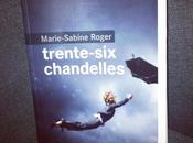 Trente-six chandelles, Marie-Sabine Roger